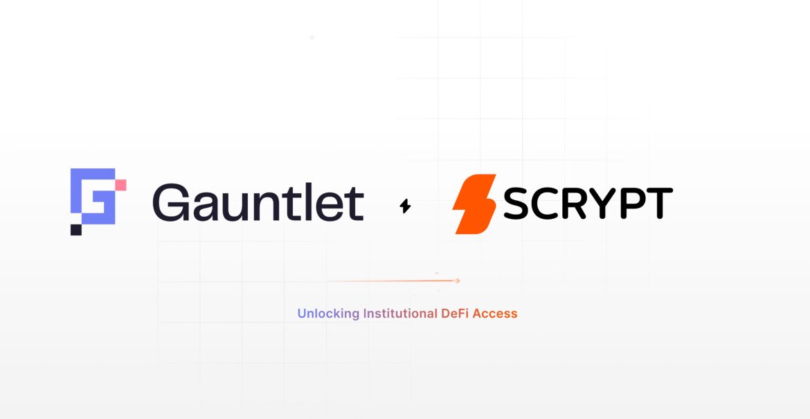 SCRYPT Partners with Gauntlet to Unlock Swiss-Licensed DeFi for Institutions